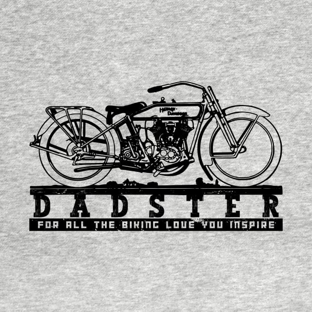 Dadster - Fathers Day Gift - For All The Biking Love They Inspired In You by New things